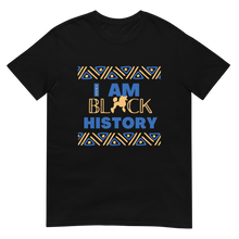 Load image into Gallery viewer, I am Black History Shirt